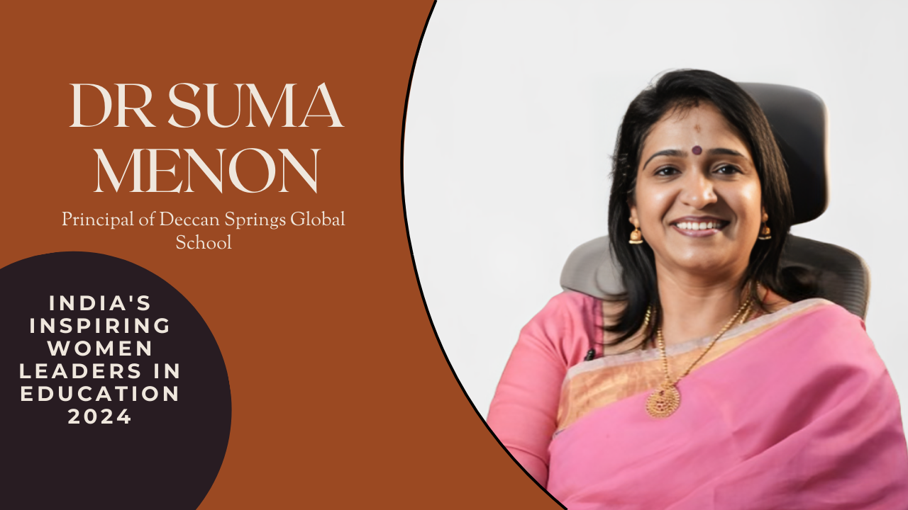 Education for Tomorrow: Dr. Suma Menon’s Vision and Leadership